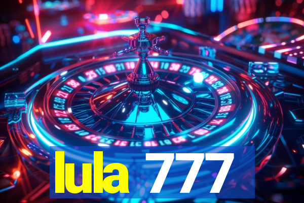 lula 777